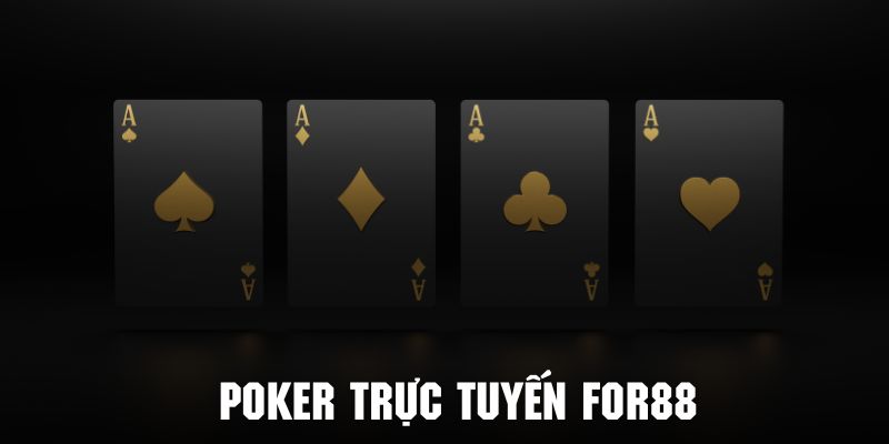 poker trực tuyến For88