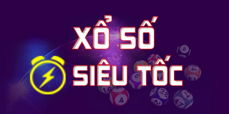 Xổ số siêu tốc